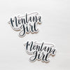 Montana Girl Hand Lettered Sticker Decal Black